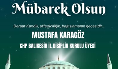 KARAGÖZ’DEN KANDİL KUTLAMA MESAJI